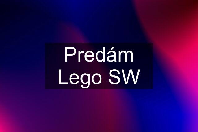 Predám Lego SW