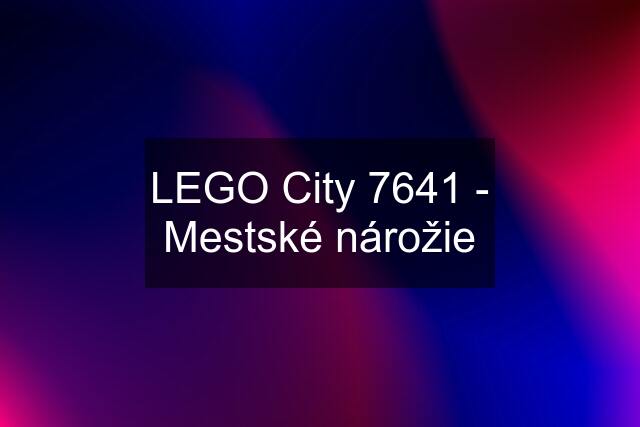 LEGO City 7641 - Mestské nárožie