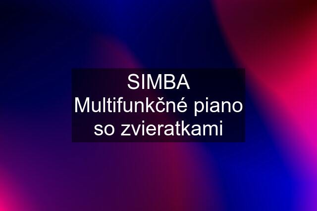 SIMBA Multifunkčné piano so zvieratkami