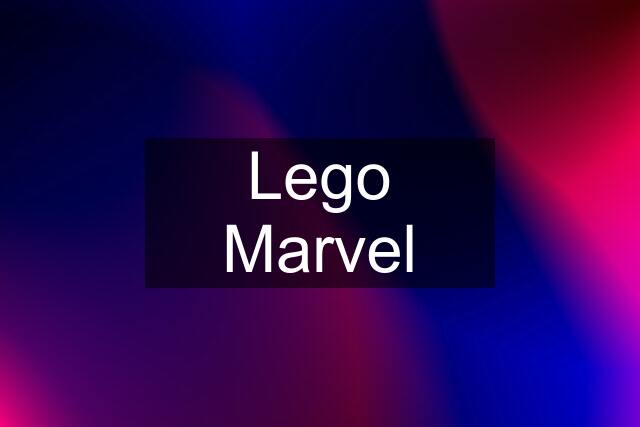 Lego Marvel