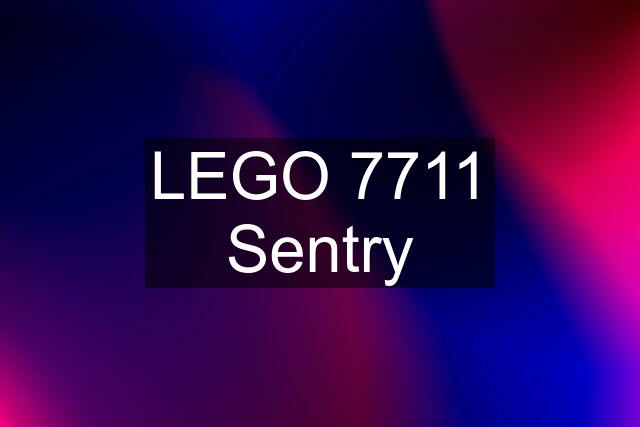 LEGO 7711 Sentry