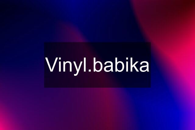 Vinyl.babika