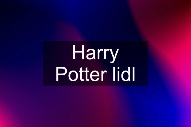 Harry Potter lidl