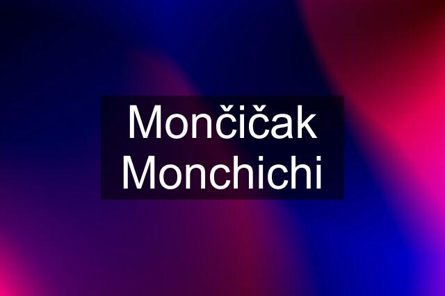 Mončičak Monchichi