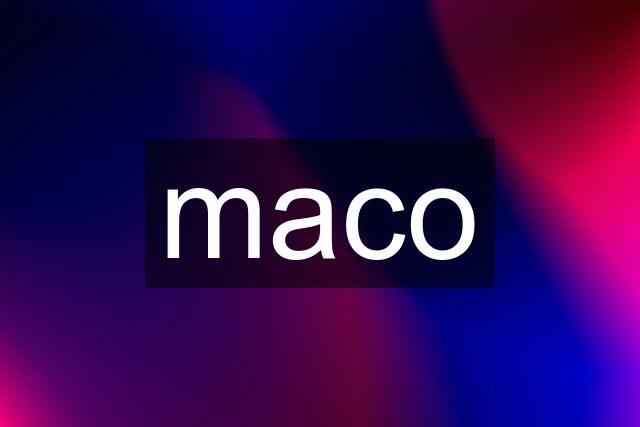 maco