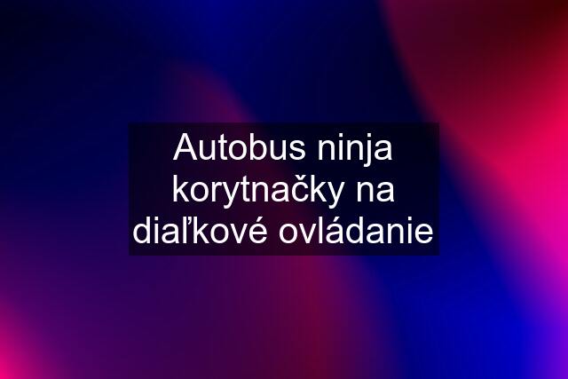 Autobus ninja korytnačky na diaľkové ovládanie