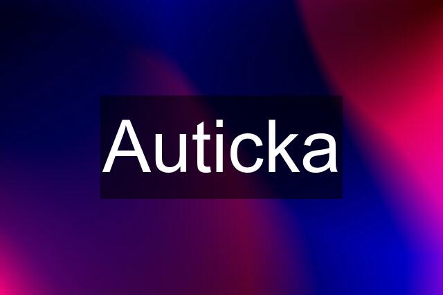 Auticka