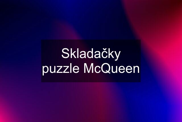 Skladačky puzzle McQueen