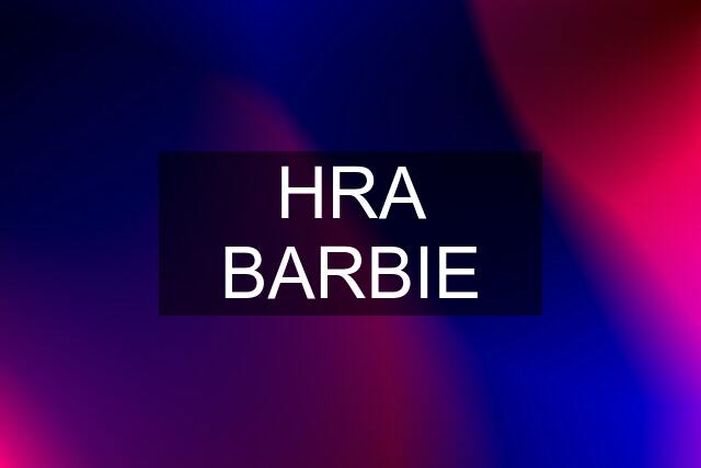 HRA BARBIE