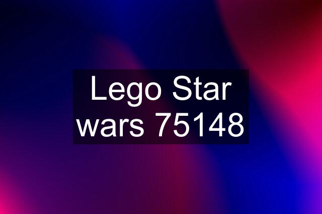 Lego Star wars 75148