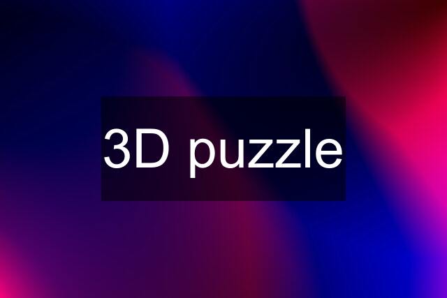 3D puzzle