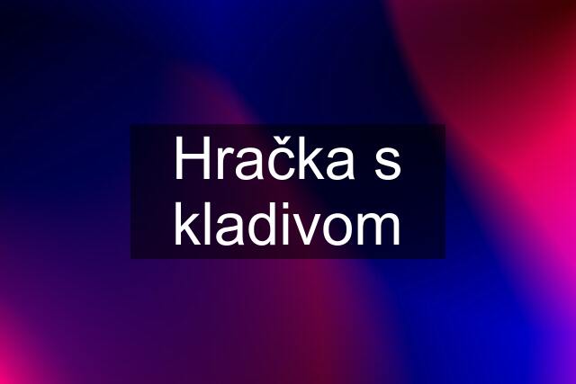 Hračka s kladivom