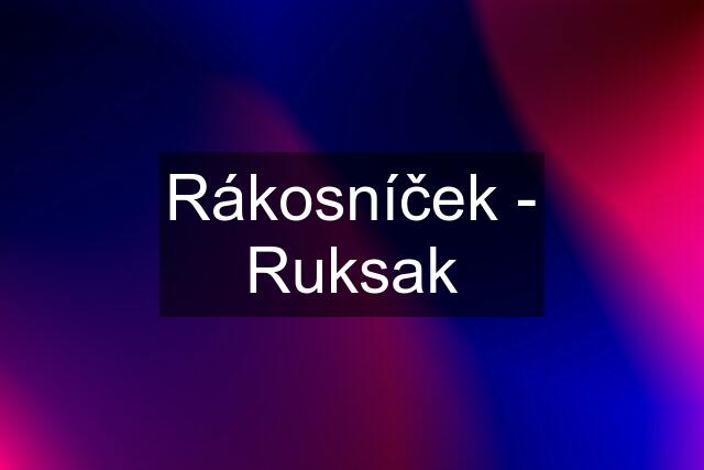 Rákosníček - Ruksak