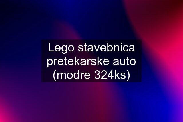 Lego stavebnica pretekarske auto (modre 324ks)