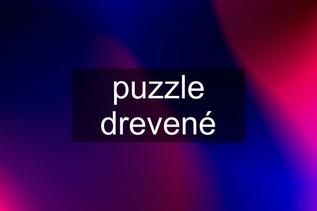 puzzle drevené