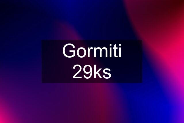 Gormiti 29ks