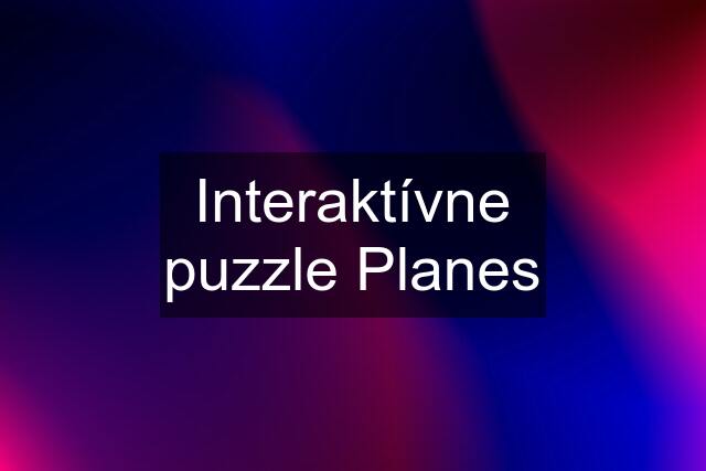 Interaktívne puzzle Planes