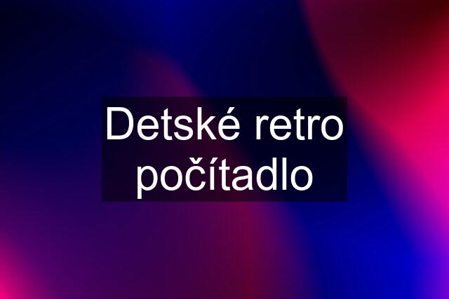 Detské retro počítadlo