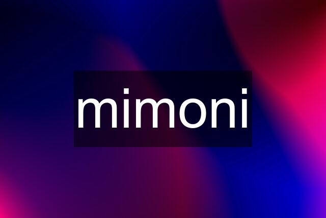 mimoni