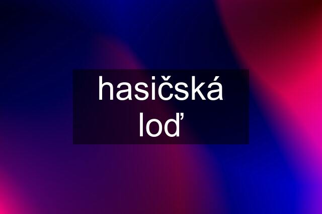 hasičská loď