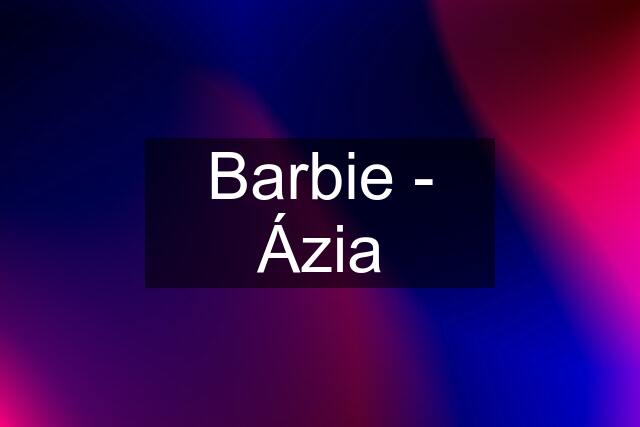 Barbie - Ázia