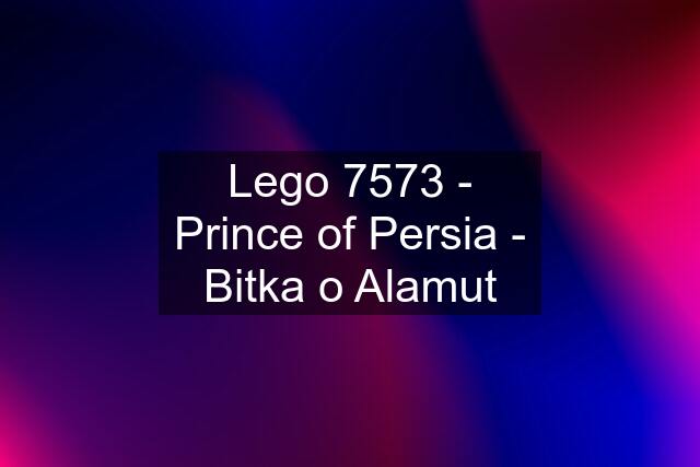 Lego 7573 - Prince of Persia - Bitka o Alamut