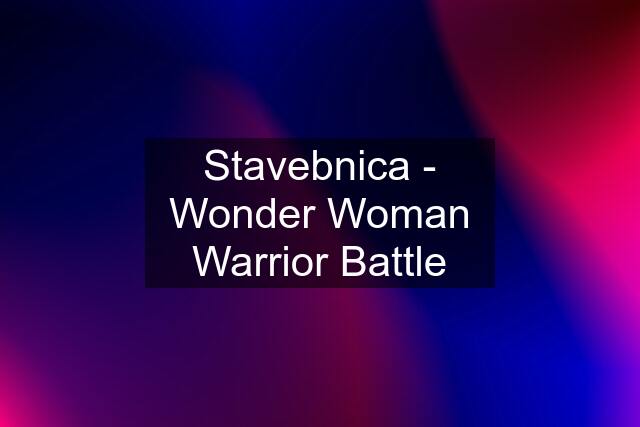 Stavebnica - Wonder Woman Warrior Battle