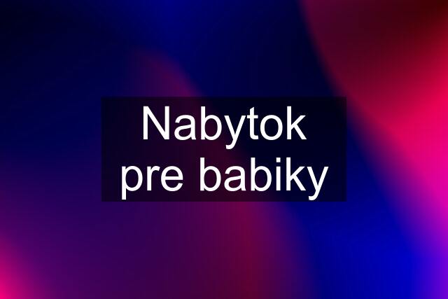 Nabytok pre babiky