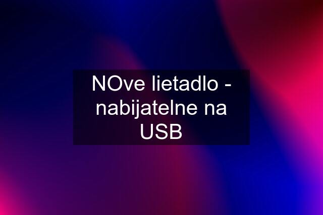 NOve lietadlo - nabijatelne na USB