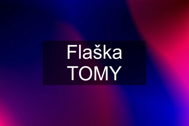 Flaška TOMY