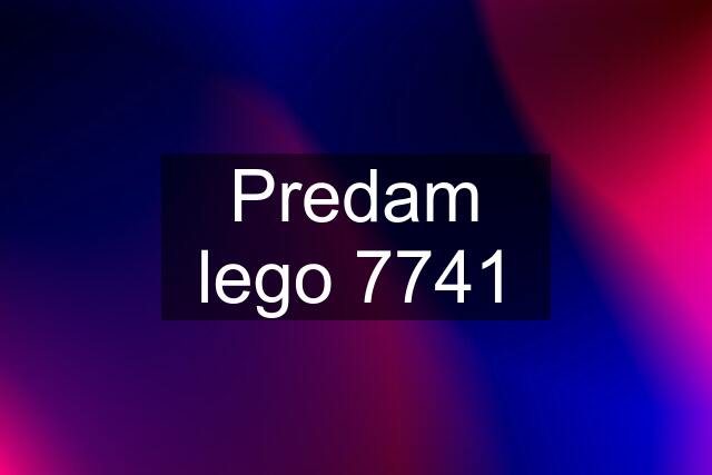 Predam lego 7741