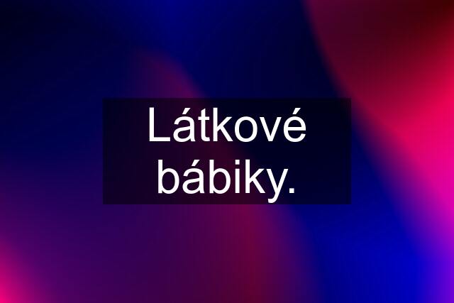 Látkové bábiky.