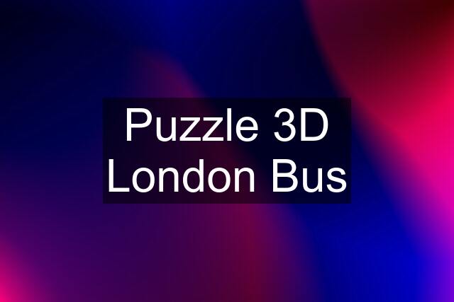 Puzzle 3D London Bus