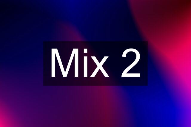 Mix 2