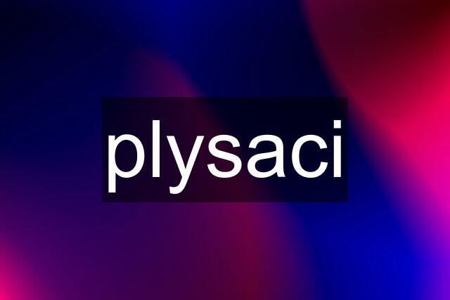 plysaci