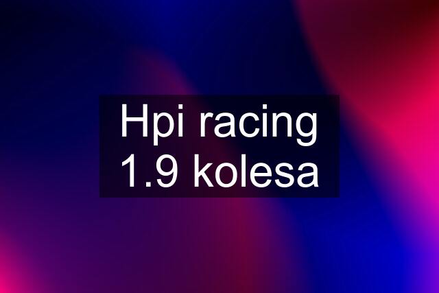 Hpi racing 1.9 kolesa