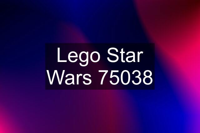 Lego Star Wars 75038