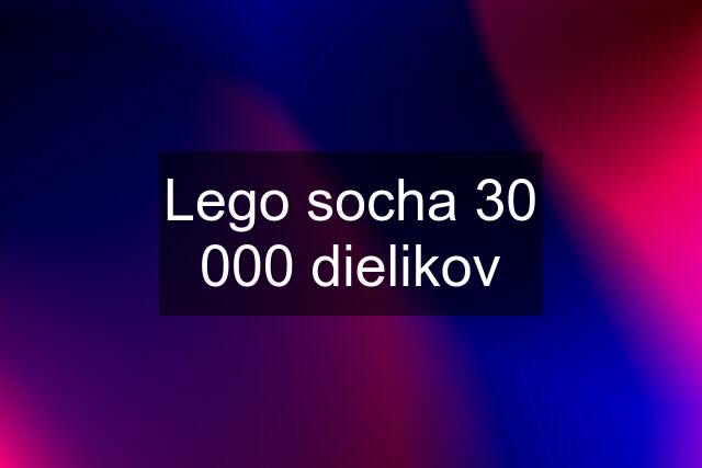 Lego socha 30 000 dielikov