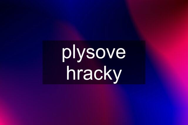 plysove hracky