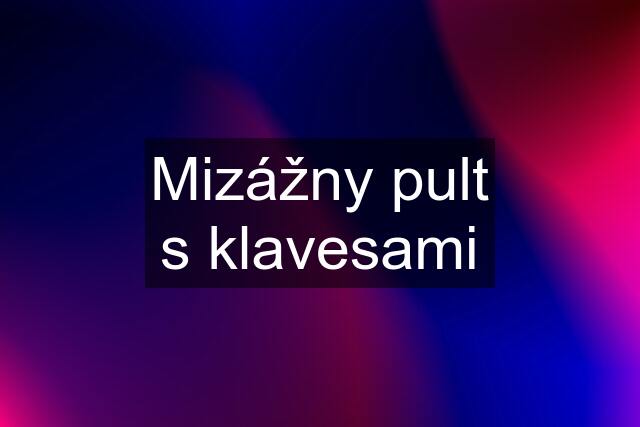 Mizážny pult s klavesami