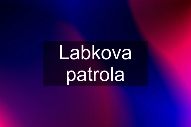 Labkova patrola