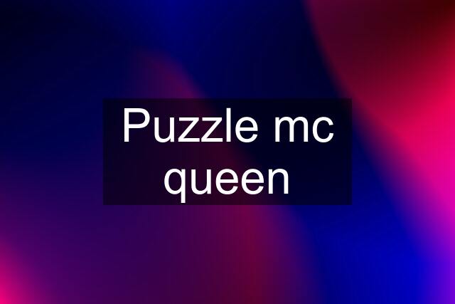 Puzzle mc queen