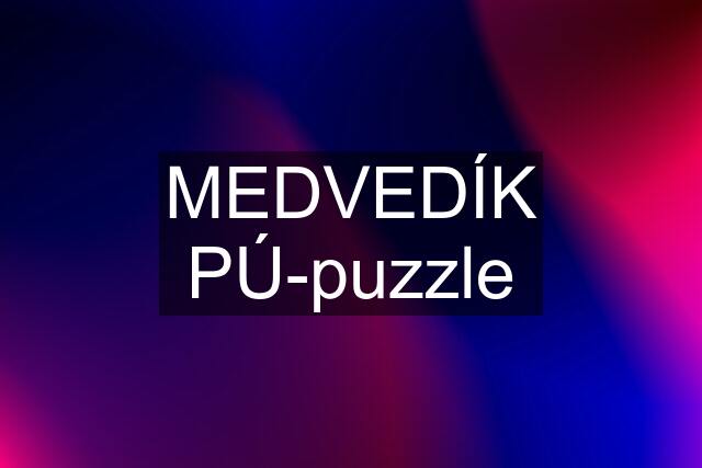 MEDVEDÍK PÚ-puzzle