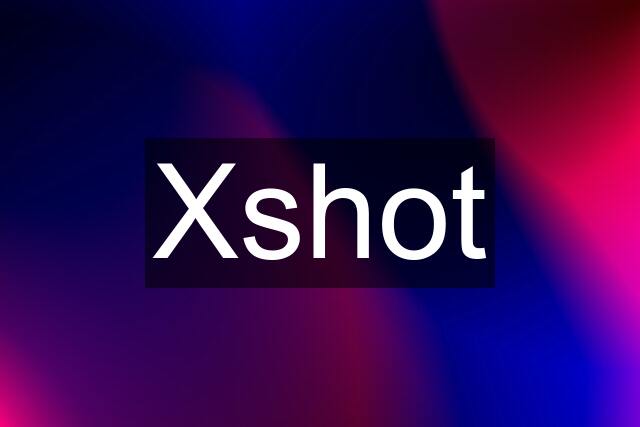 Xshot