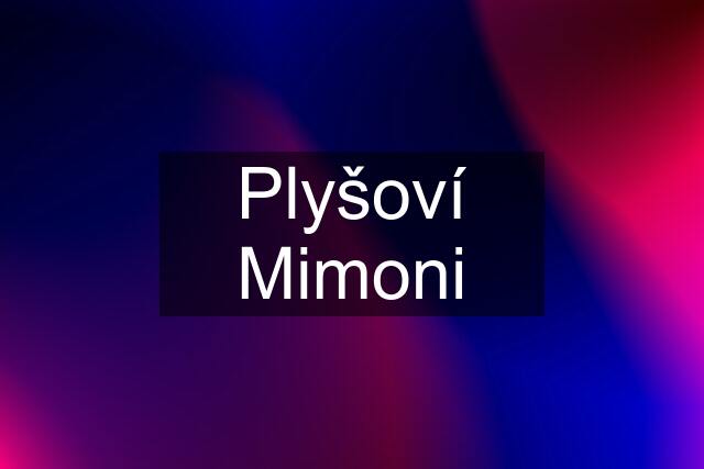 Plyšoví Mimoni