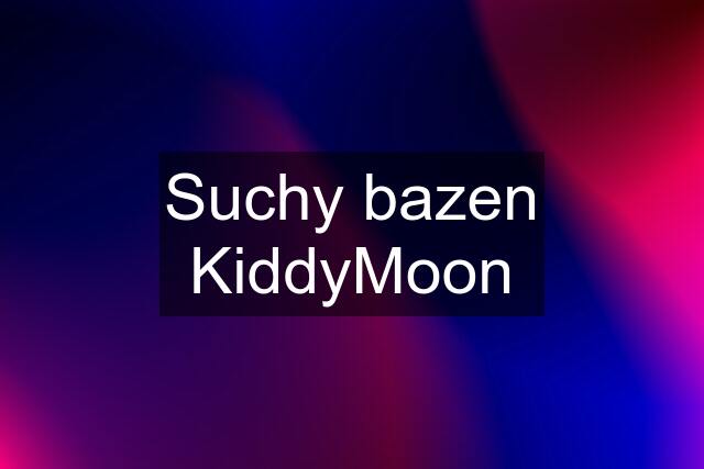 Suchy bazen KiddyMoon