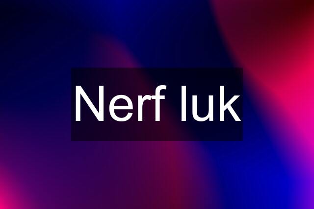 Nerf luk