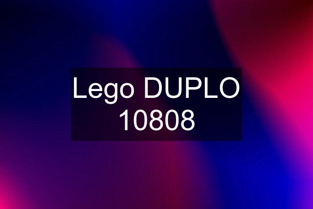 Lego DUPLO 10808