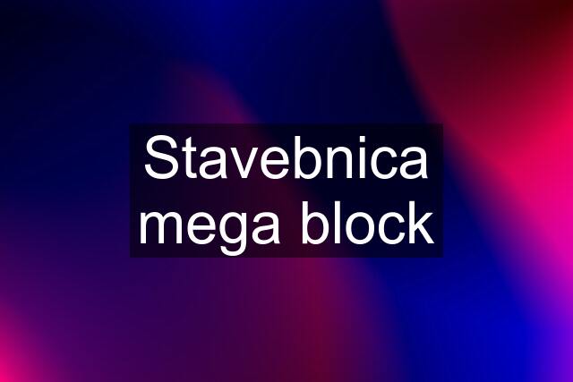 Stavebnica mega block