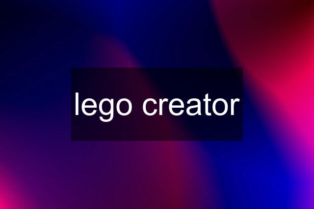 lego creator